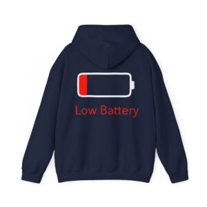 Low battery Hoodie